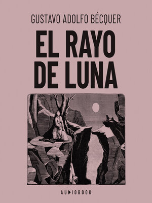 cover image of El rayo de luna (Completo)